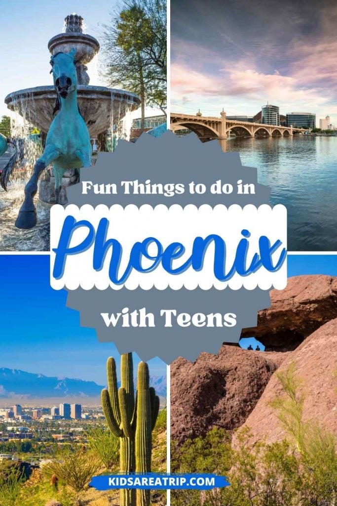 Fun Things to do in Phoenix with Teens